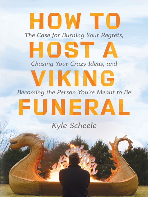 Title details for How to Host a Viking Funeral by Kyle Scheele - Available